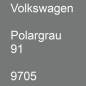 Preview: Volkswagen, Polargrau 91, 9705.